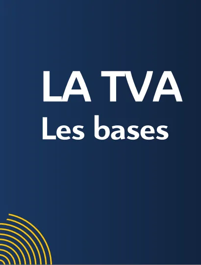 Les bases de la TVA
